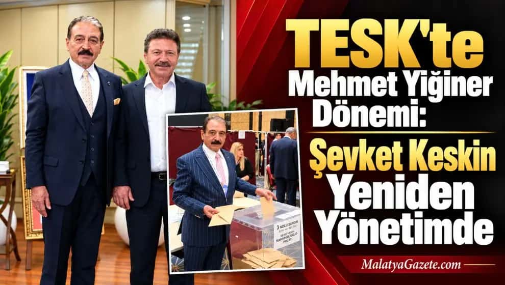 Şevket Keskin yeniden TESK yönetiminde