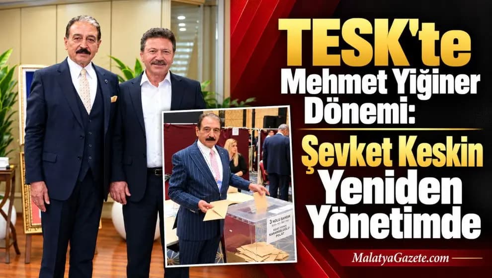 Şevket Keskin yeniden TESK yönetiminde